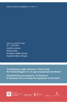 2021-constitutions-under-pressure-france-and-the-united-kingdom-in-an-age-of-populism-and-brexit-constitutions-sous-pression-la-france-et-le-royaume-uni-au-temps-du-populisme-et-du-brexit.jpg
