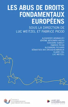 Couverture de l'ouvrage  Les abus de droits fondamentaux européens