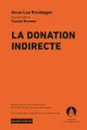 Couverture La donation indirecte, Anne-Lou Randegger