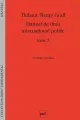 Manuel de droit international public. Tome 2. (2e édition refondue)